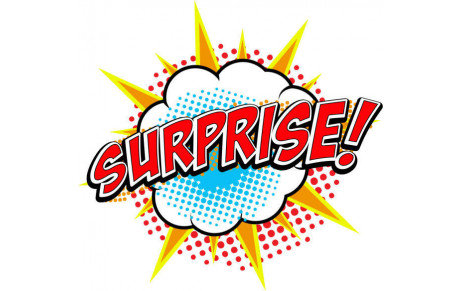 SURPRISE, SURPRISE !